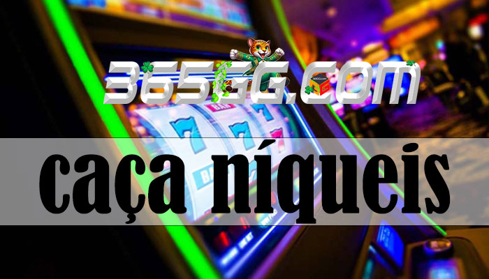 caça níqueis